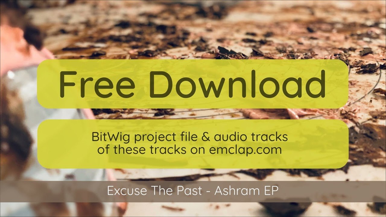 Free Bitwig Melodic Techno Projects: Excuse The Past 'Ashram' EP