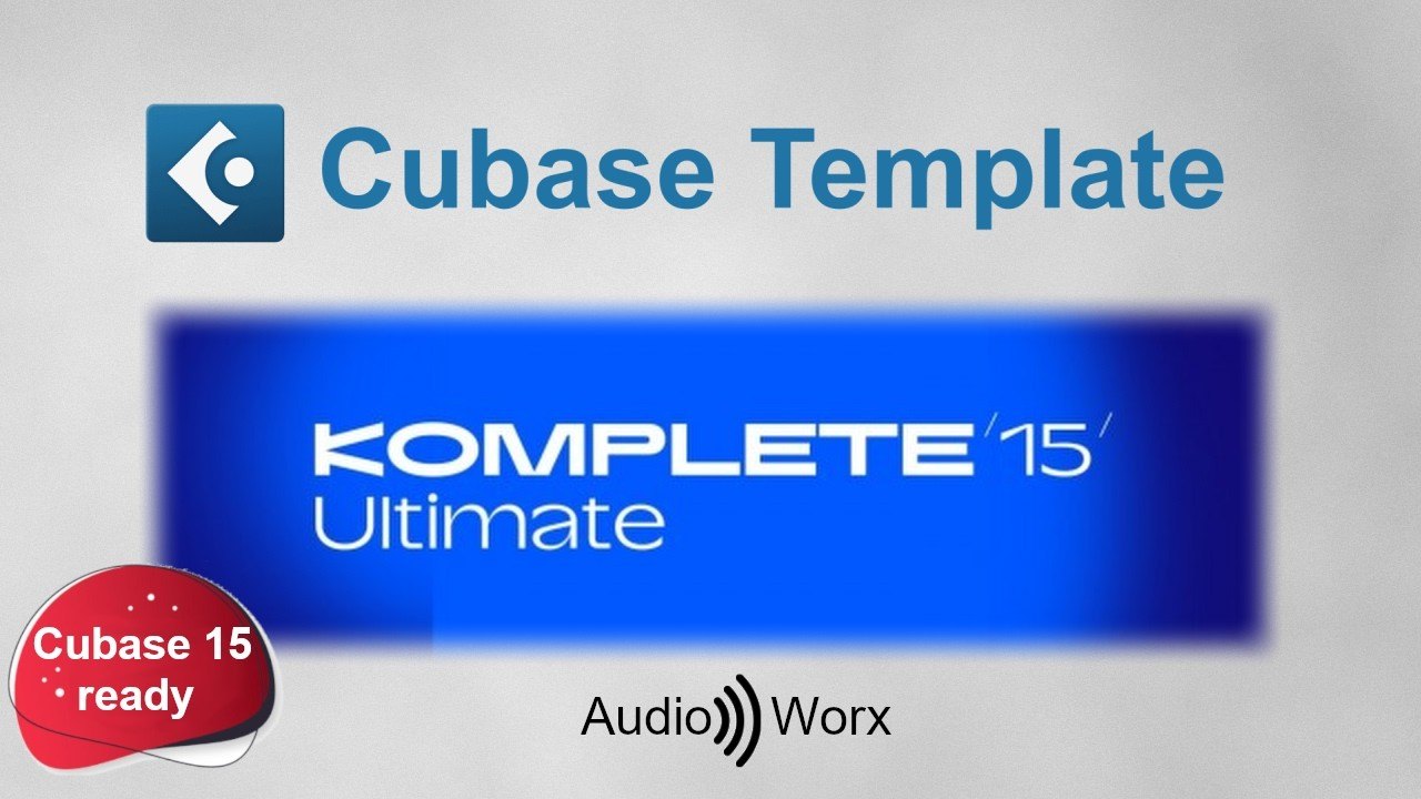 Free Cubase 15 Template for NI Komplete 15 Ultimate (Audio-Worx)