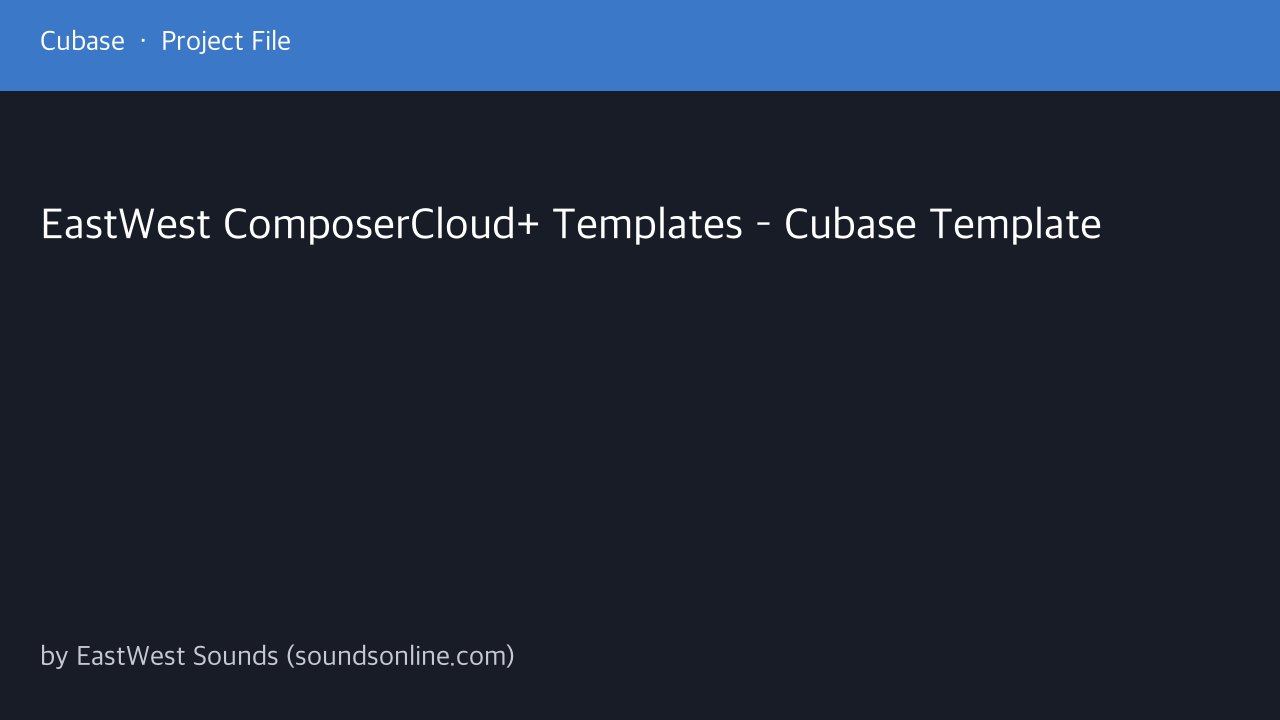 Free Cubase Orchestral Template from EastWest (ComposerCloud+ / Opus)
