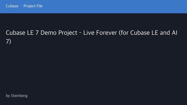 Free Cubase LE/AI 7 Project: Live Forever Demo with Video (Steinberg)