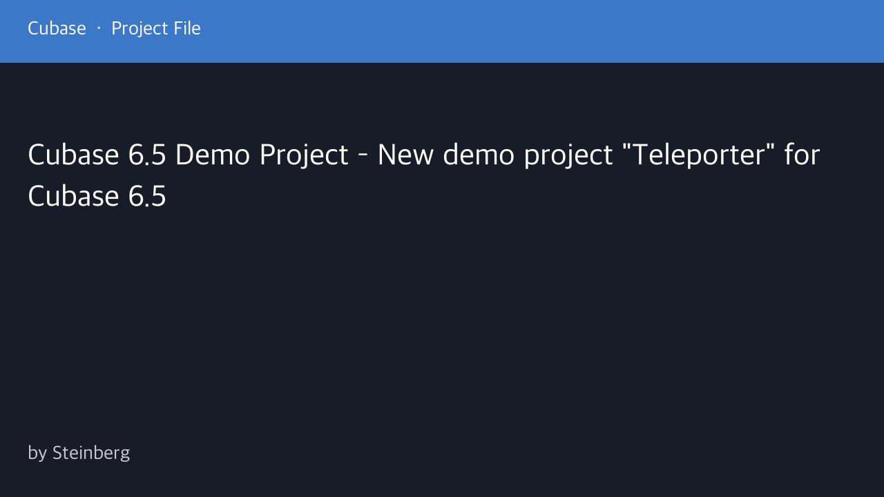 Free Cubase 6.5 Project: Teleporter Demo Project (Steinberg)