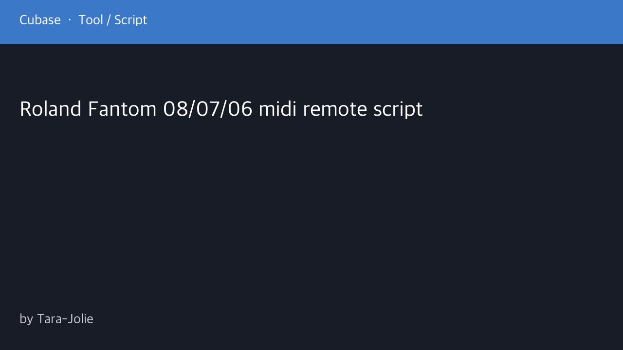 Free Cubase MIDI Remote Script: Roland Fantom 08/07/06 with Mixer and Quick Controls Pages (Tara-Jolie)