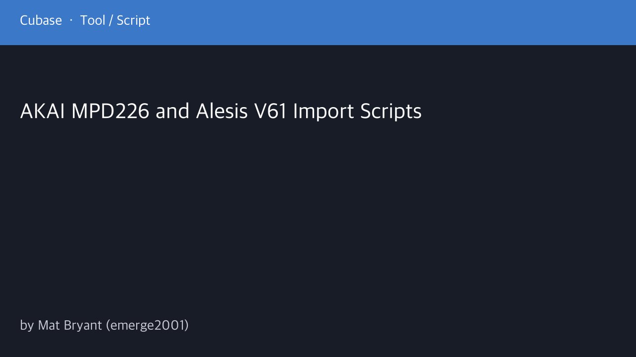 Free Cubase 12 MIDI Remote Scripts: Akai MPD226 and Alesis V61 (Mat Bryant)
