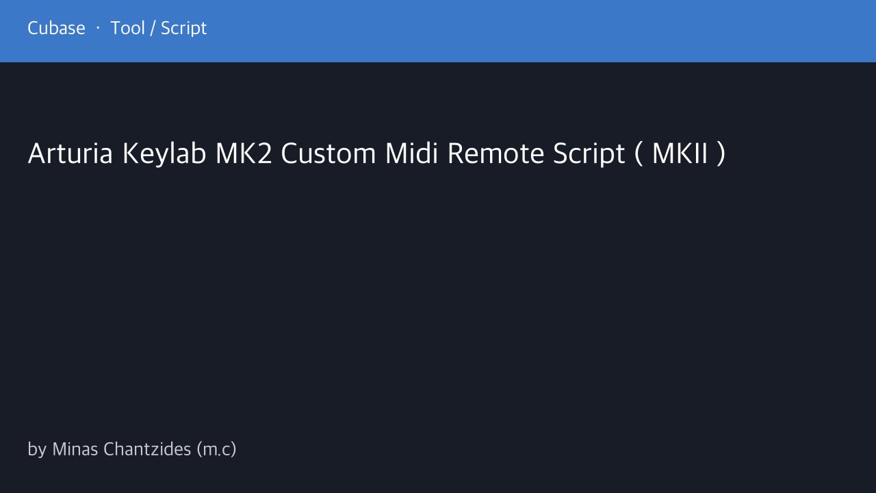 Free Cubase 12 MIDI Remote Script: Arturia KeyLab MkII Custom (Minas Chantzides)