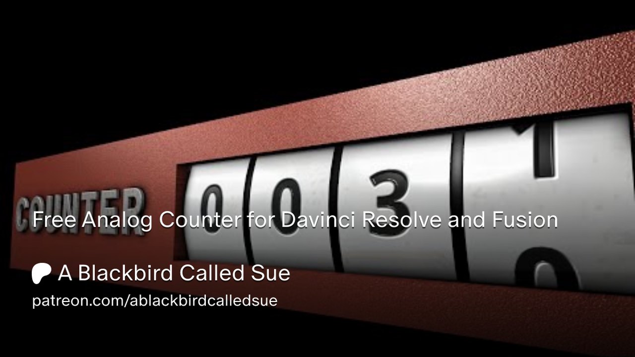 Free DaVinci Resolve Fusion Composition: 3D Analog Counter Template (A Blackbird Called Sue)