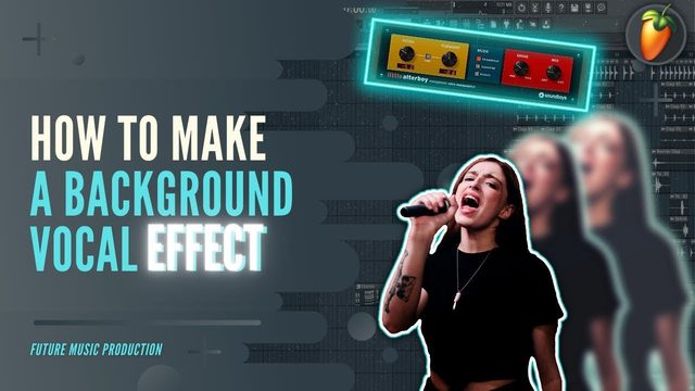 Free FL Studio 20 FLP: Background Vocal Effect Technique Project