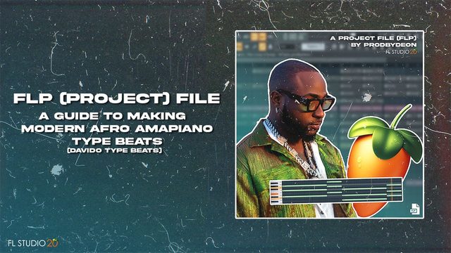 Free FL Studio Project: Davido Type Amapiano Beat (Production by Deon)