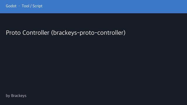 Free Godot Addon: Proto Controller First-Person Character Controller (Brackeys)