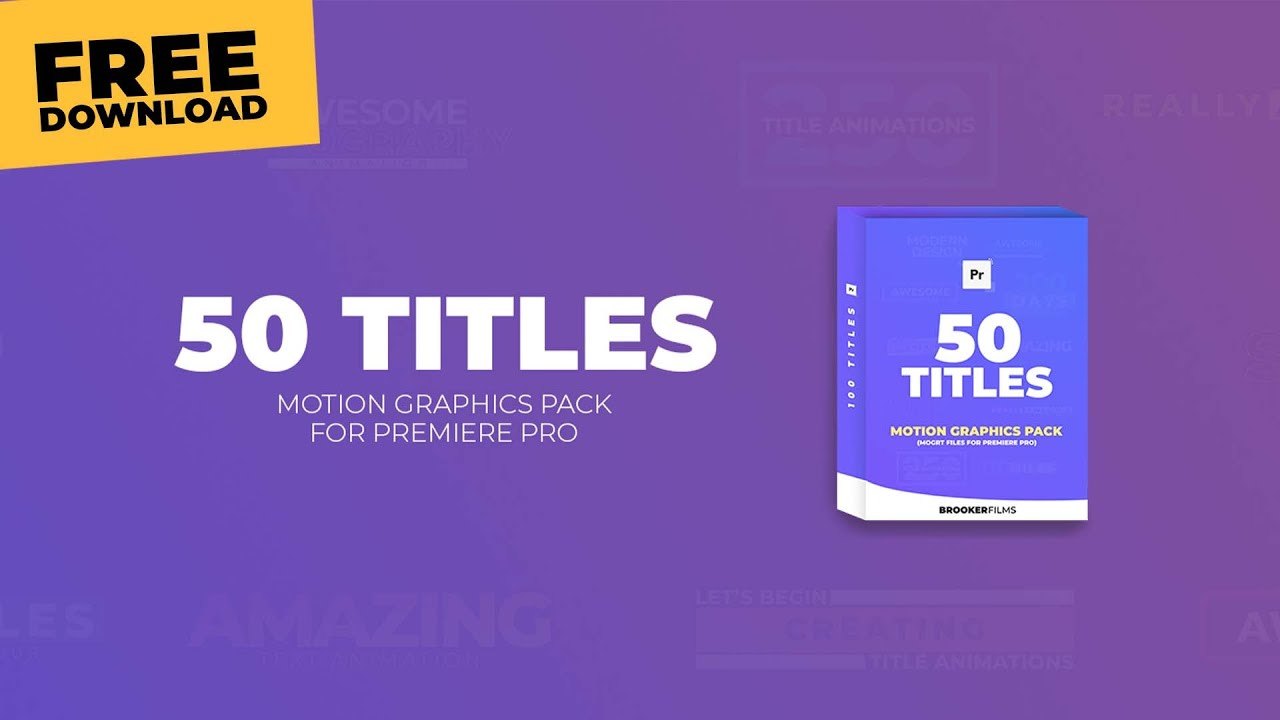 Free Premiere Pro 2021 MOGRT: 50 Title Animations Pack (Brooker Films)