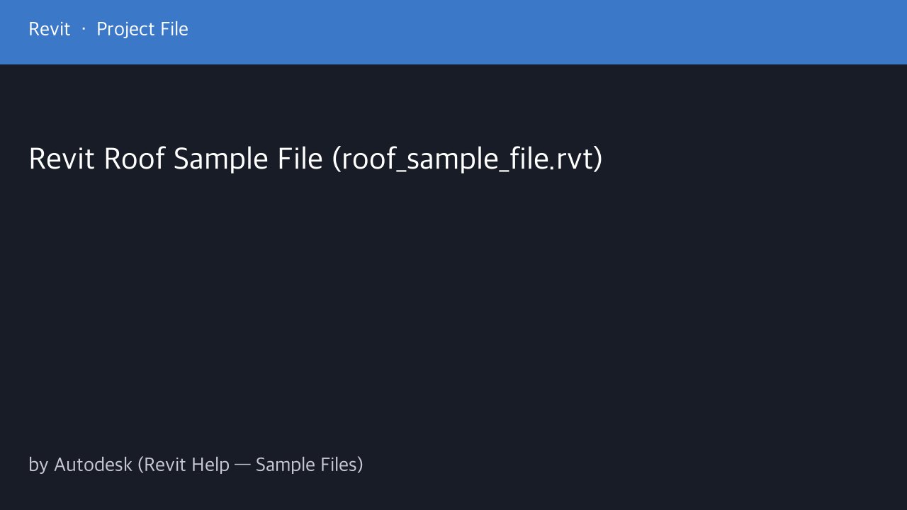 Free Revit 2026 Project: Roof Sample File with Hip, Gable, Shed and Barrel Vault Roofs (Autodesk)