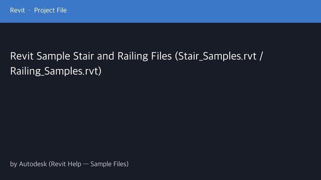 Free Revit 2026 Project: Stair and Railing Sample Files (Autodesk)
