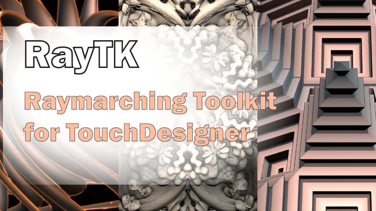 Free TouchDesigner Component: RayTK Raymarching Shader Toolkit (tekt)