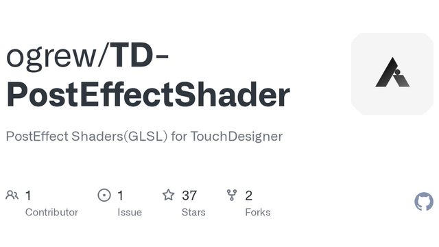 Free TouchDesigner Components: 25 GLSL Post Effect Shaders, Bloom to Kuwahara (ogrew)