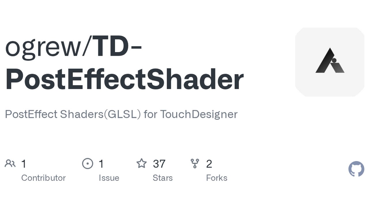 Free TouchDesigner Components: 25 GLSL Post Effect Shaders, Bloom to Kuwahara (ogrew)