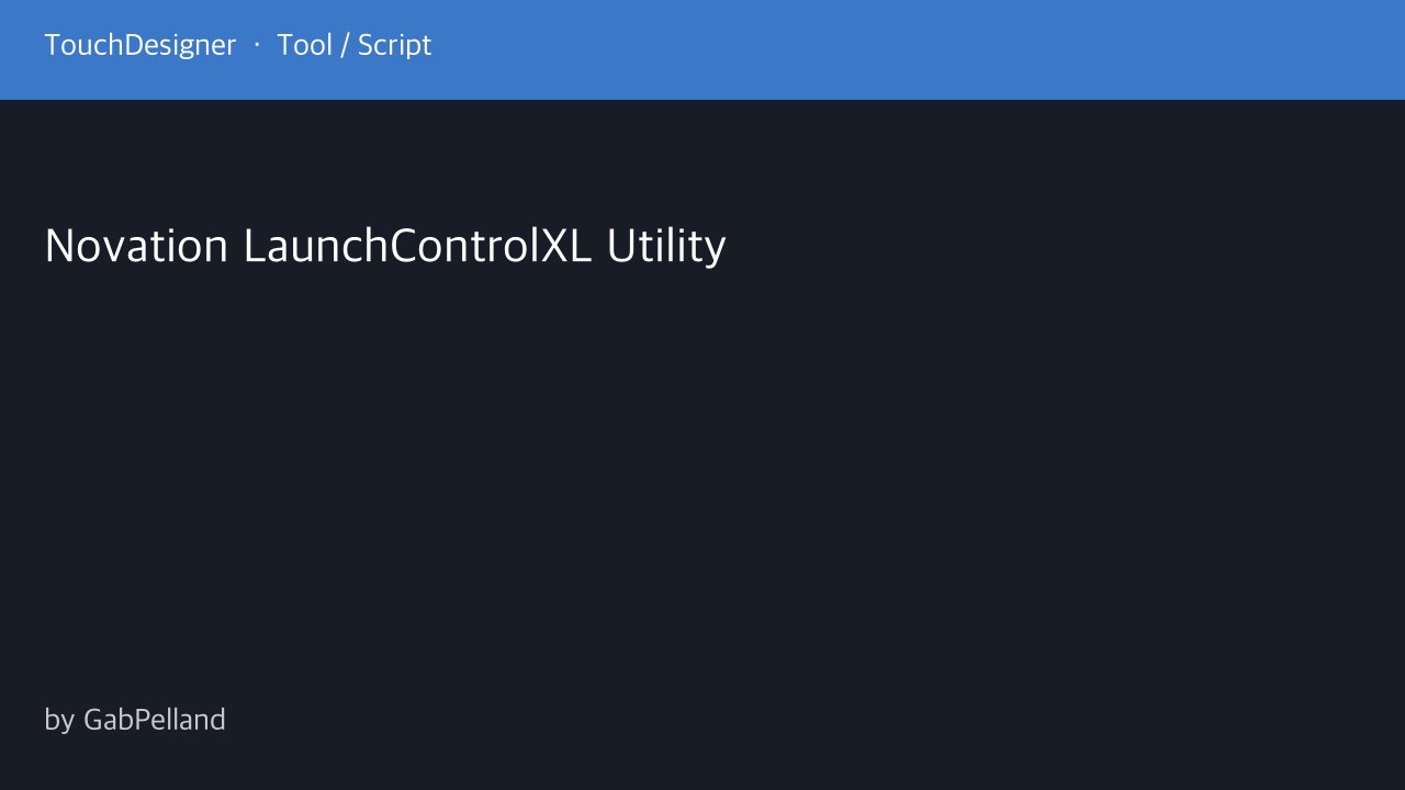 Free TouchDesigner Component: Novation Launch Control XL MIDI Mapping Utility (GabPelland)