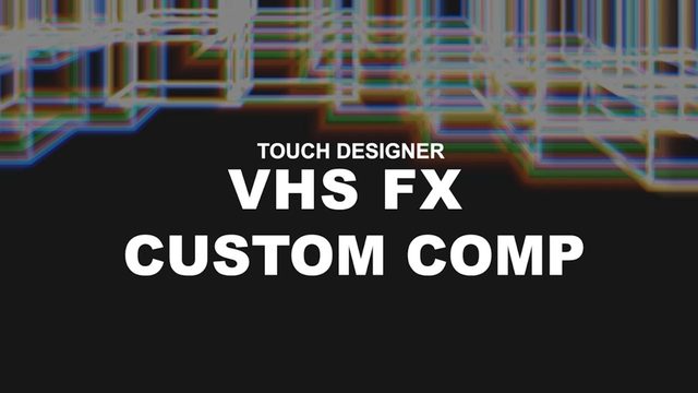 Free TouchDesigner Project: VHS Effect Custom Component (47vizn)
