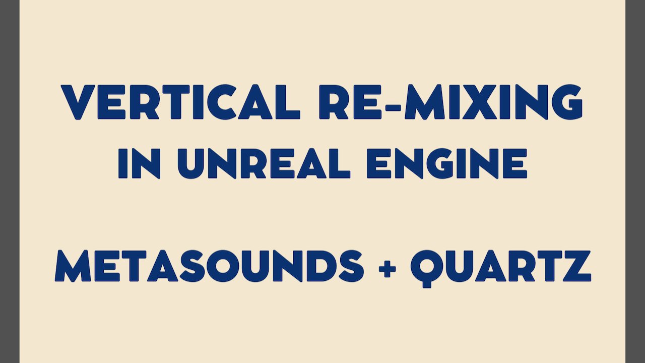 Free Unreal Engine 5.0 Project: Vertical Remixing Music with MetaSounds and Quartz (Above Noise Studios)