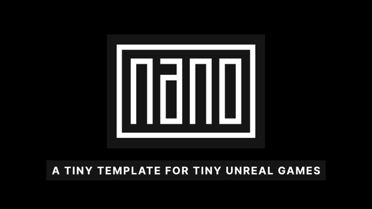 Free Unreal Engine Project Template: Nano for Tiny Game Jam Builds (Nick Pfisterer)