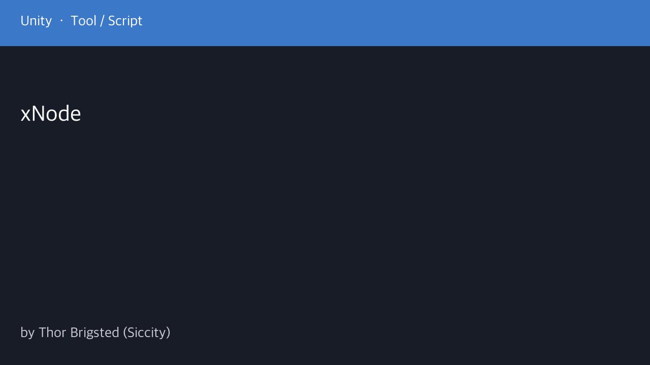 Free Unity Editor Tool: xNode Node Graph Framework (Siccity)